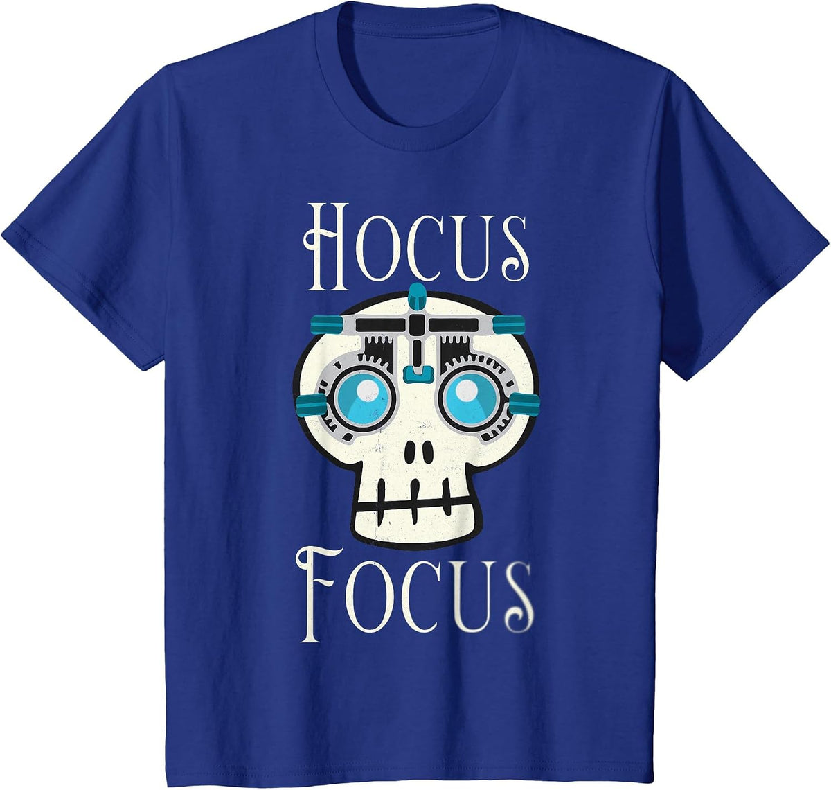 Hocus Focus Optometry Halloween Optometrist Eye Doctor Skull T-Shirt - Royal Blue