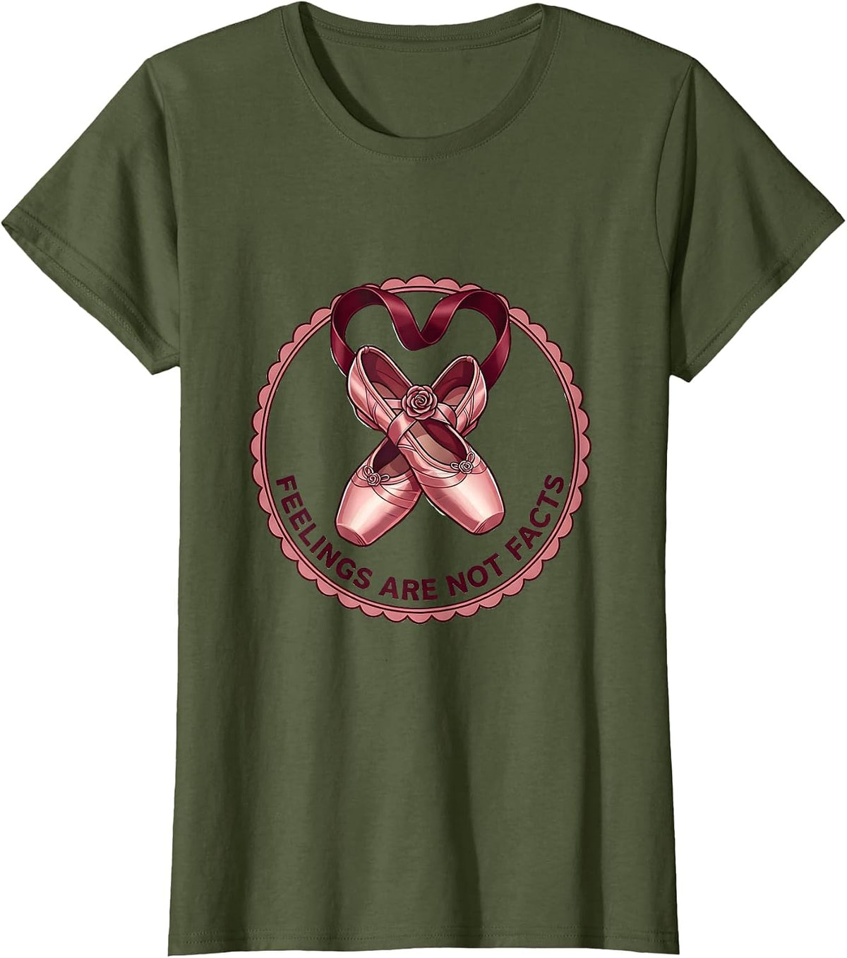 Women's Feelings Are Not Facts Suicide Awareness Design T-Shirt - Olive Green