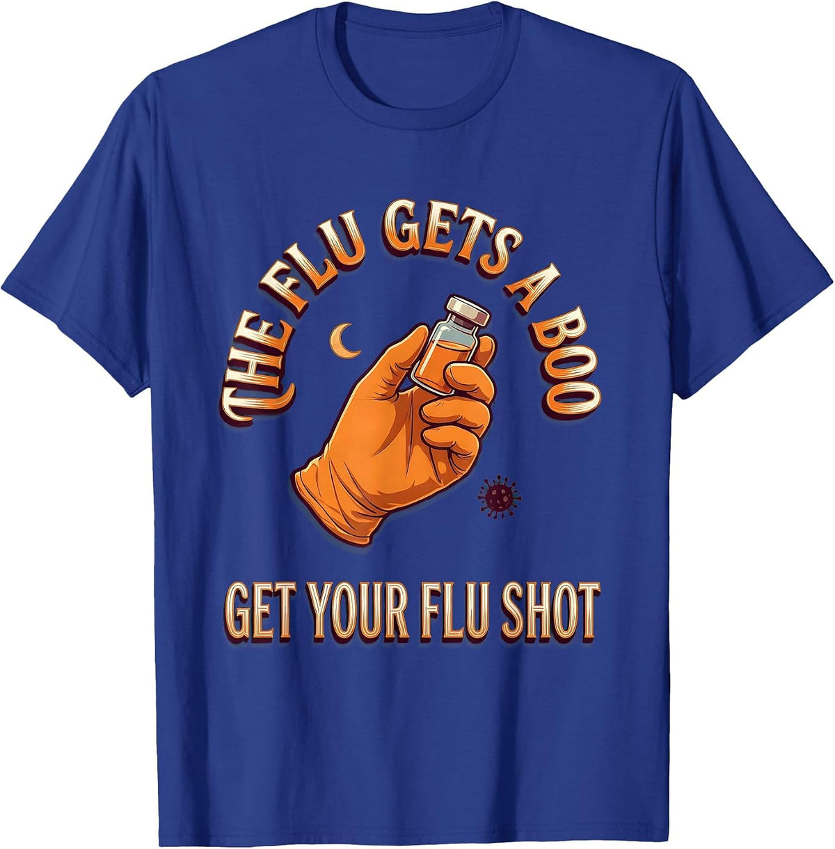 Men's The Flu Gets A Boo Get Your Flu Shot Funny Nurse Halloween T-Shirt - Royal Blue