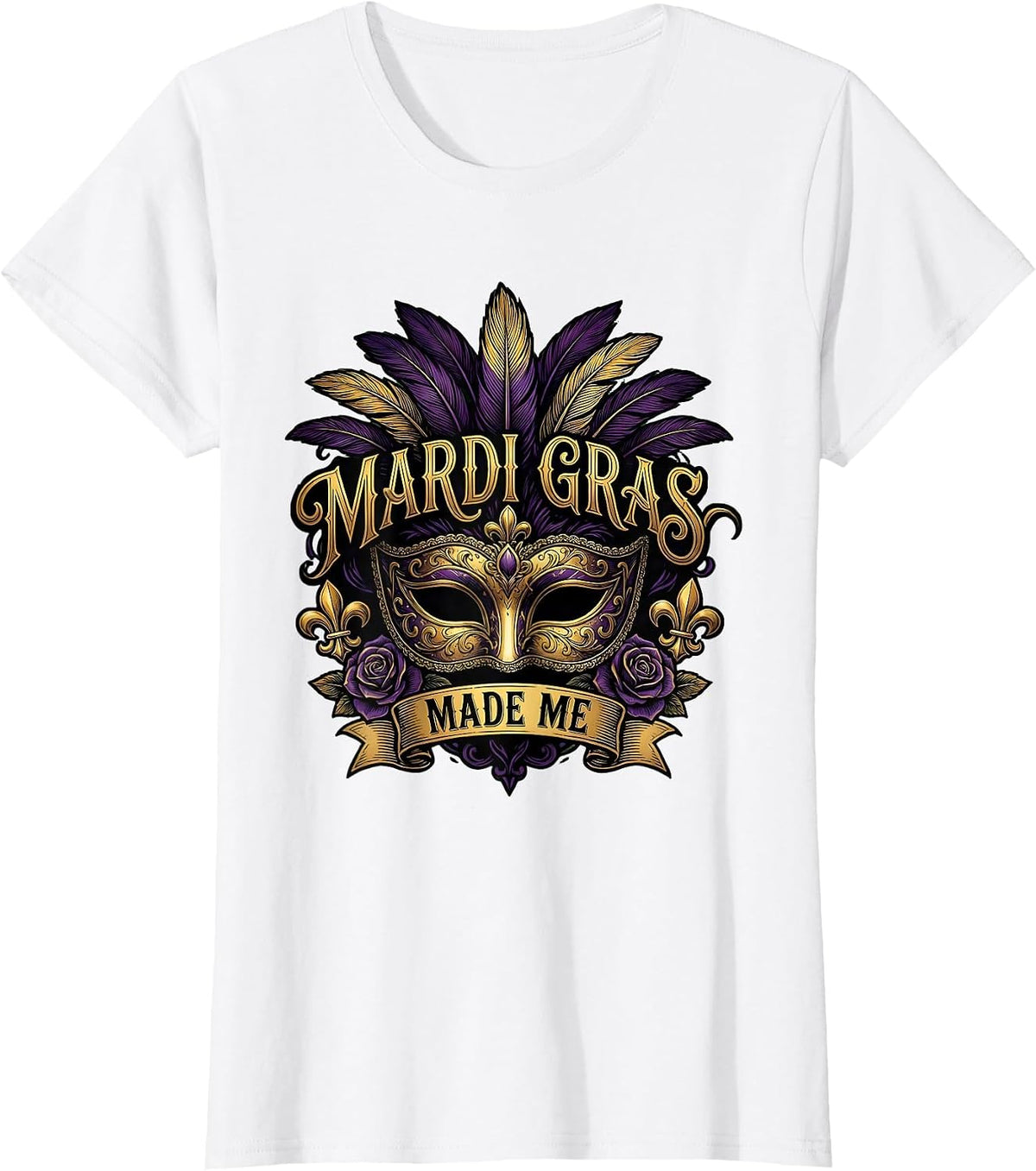 Mardi Gras Made Me Festive Carnival Design T-Shirt - White