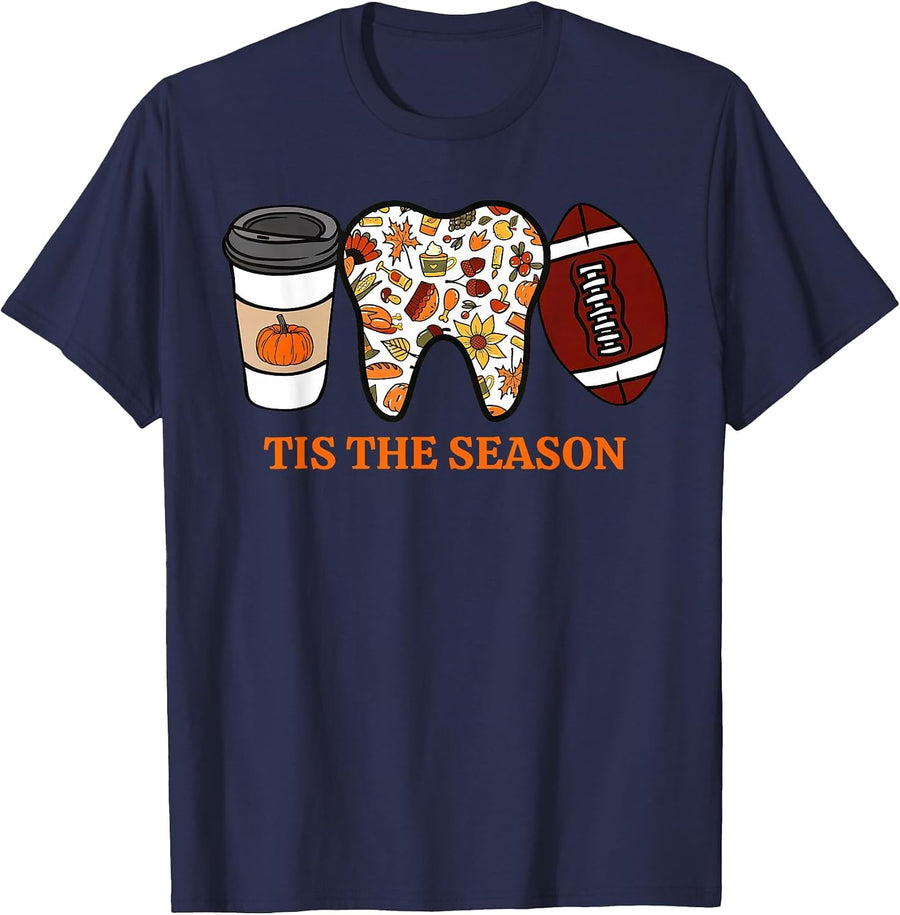 Tis The Season Fall Dental American Football Game Day Sports T-Shirt - Navy Blue