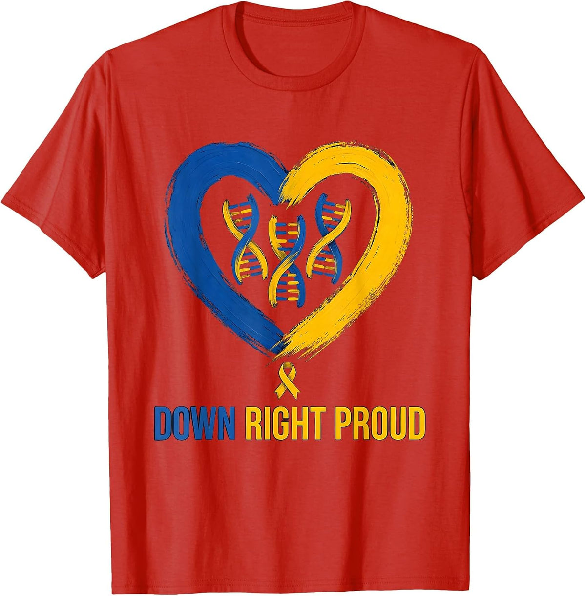 Men's Down Right Proud Symmetrical Heart Chromosome Down Syndrome T-Shirt - Red