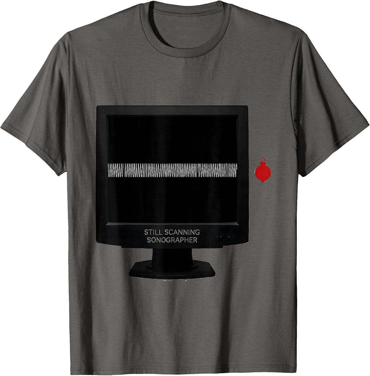 Still Scanning Sonographer Funny Radiology Tech Christmas T-Shirt - Asphalt Grey