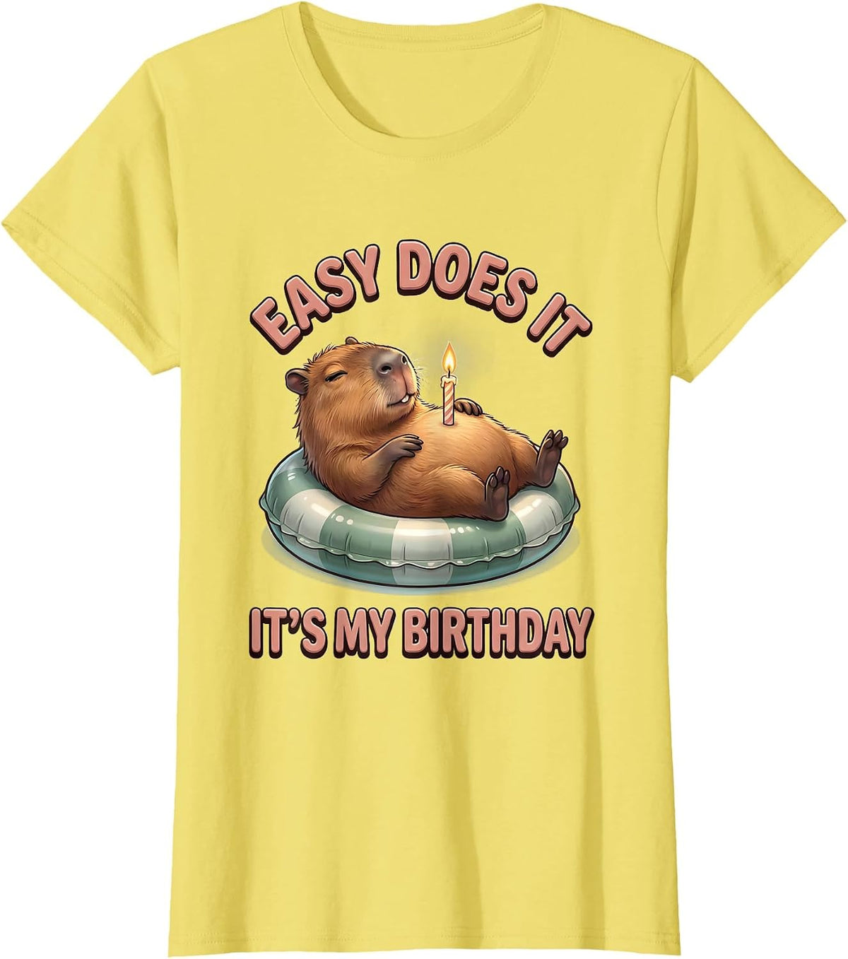Women's Easy Does It It's My Birthday Cute Capybara Birthday Girl T-Shirt - Lemon Yellow