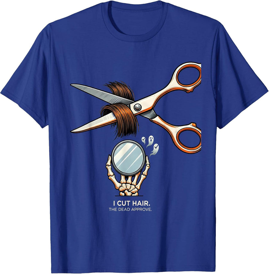 I Cut Hair The Dead Approve Funny Hairdresser Halloween T-Shirt - Royal Blue