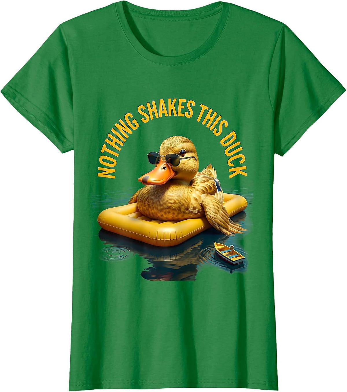 Women's Nothing Shakes This Duck Funny Duck Sunglasses Novelty Gift T-Shirt - Kelly Green