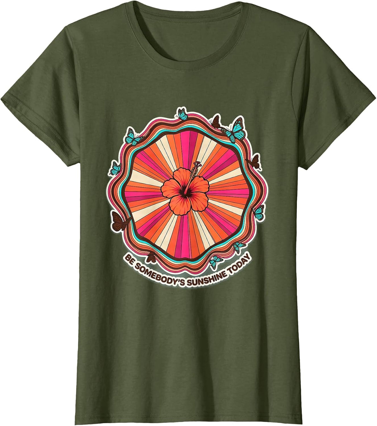 Women's Be Somebody's Sunshine Today Kindness Design T-Shirt - Olive Green