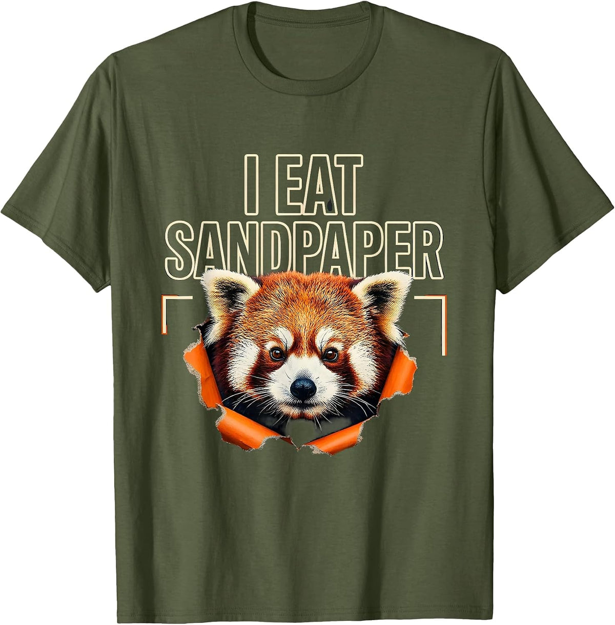 I Eat Sandpaper Funny Red Panda Absurd Internet Meme Humor T-Shirt - Olive Green