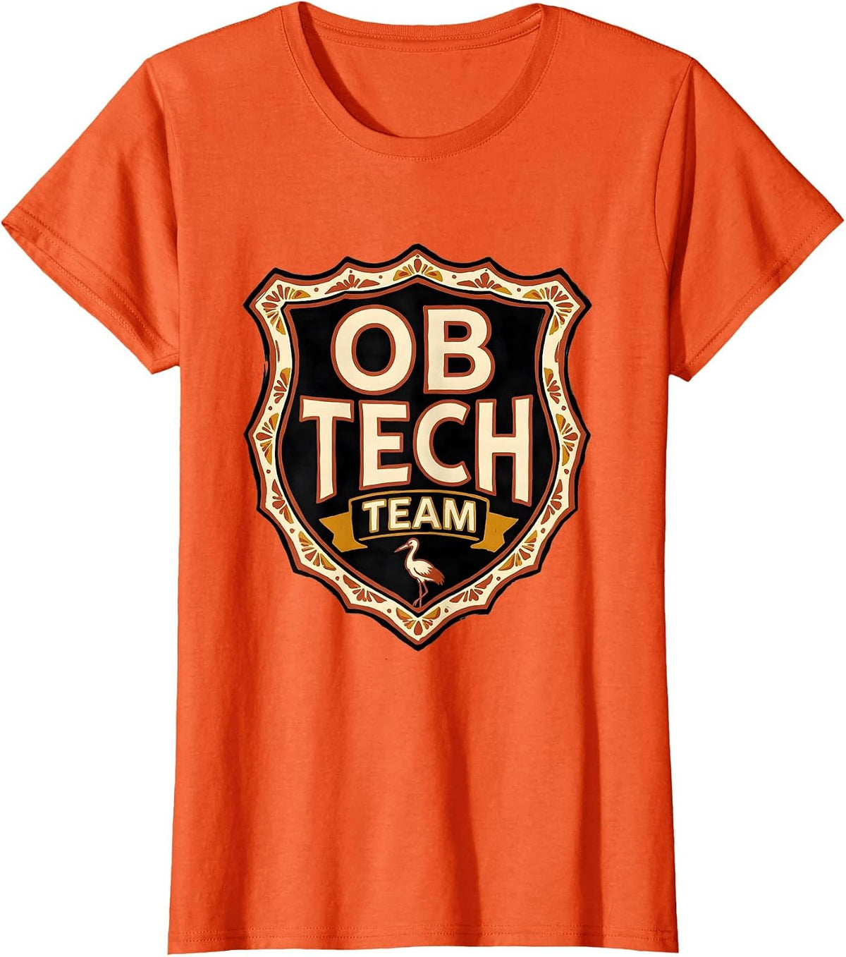 OB Tech Team Folk Art OB GYN Squad Nurse Humor T-Shirt - Orange