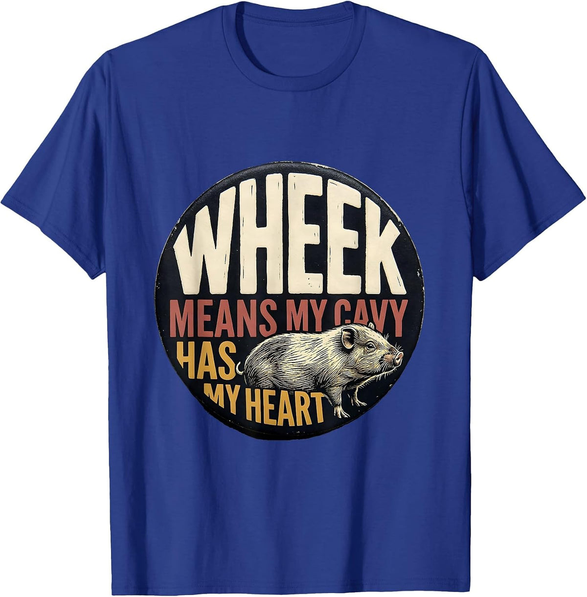 Men's Wheek Means My Cavy Has My Heart Funny Guinea Pig Lover T-Shirt - Royal Blue