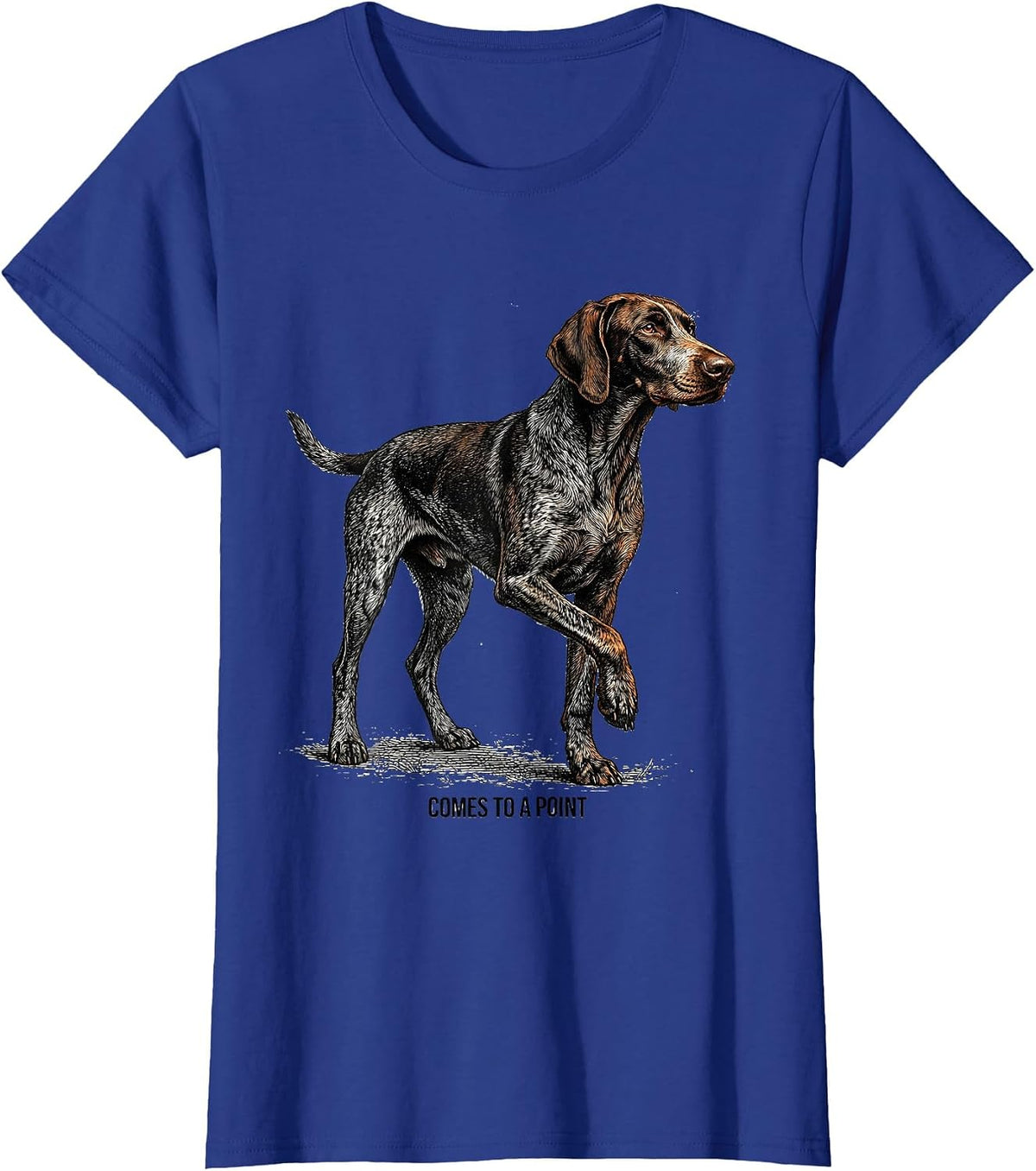 Women's Comes To A Point Funny German Shorthaired Pointer Dog Lover T-Shirt - Royal Blue
