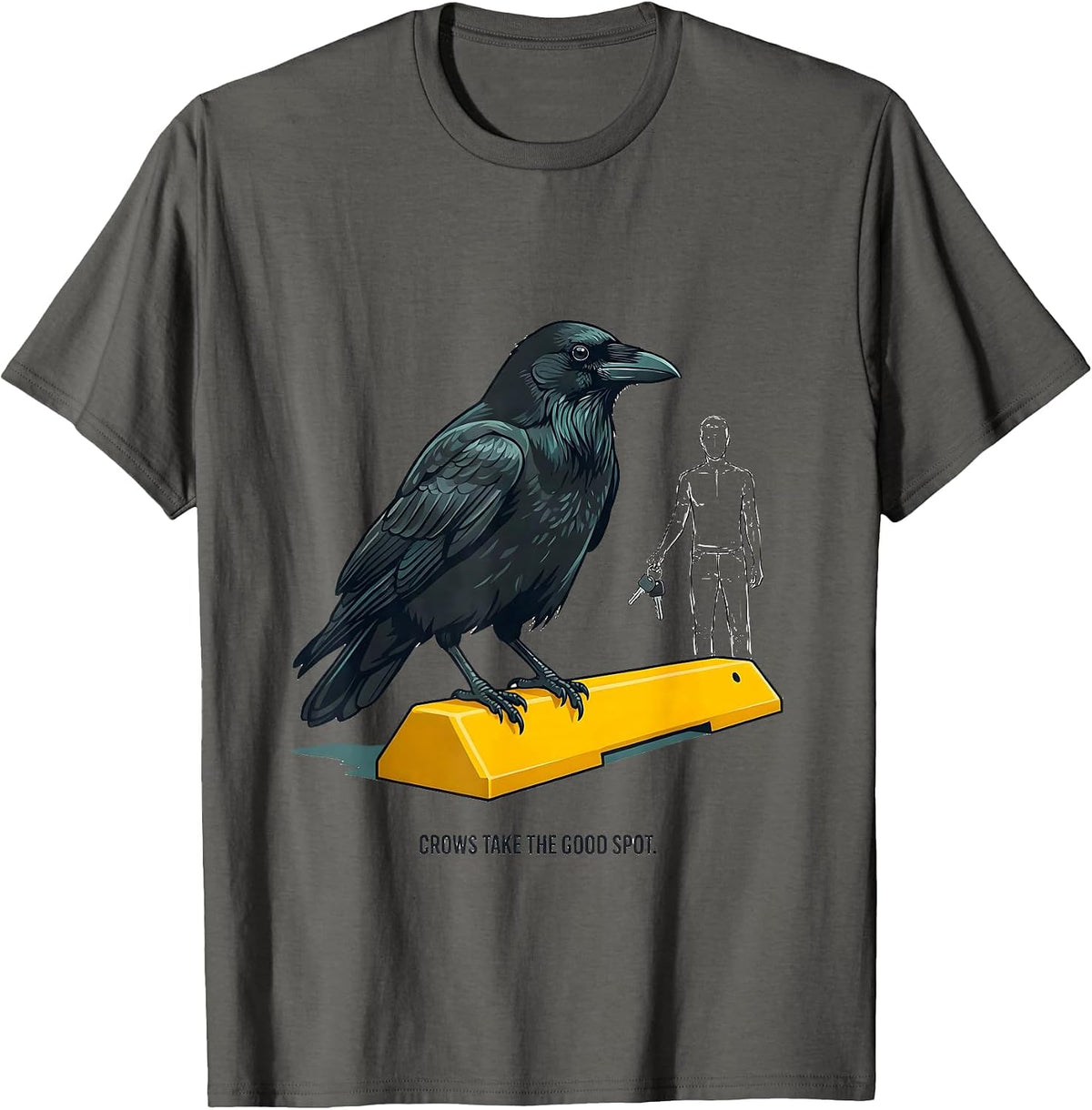 Men's Crows Take The Good Spot Funny Crow Lover Gothic Humor T-Shirt - Asphalt Grey