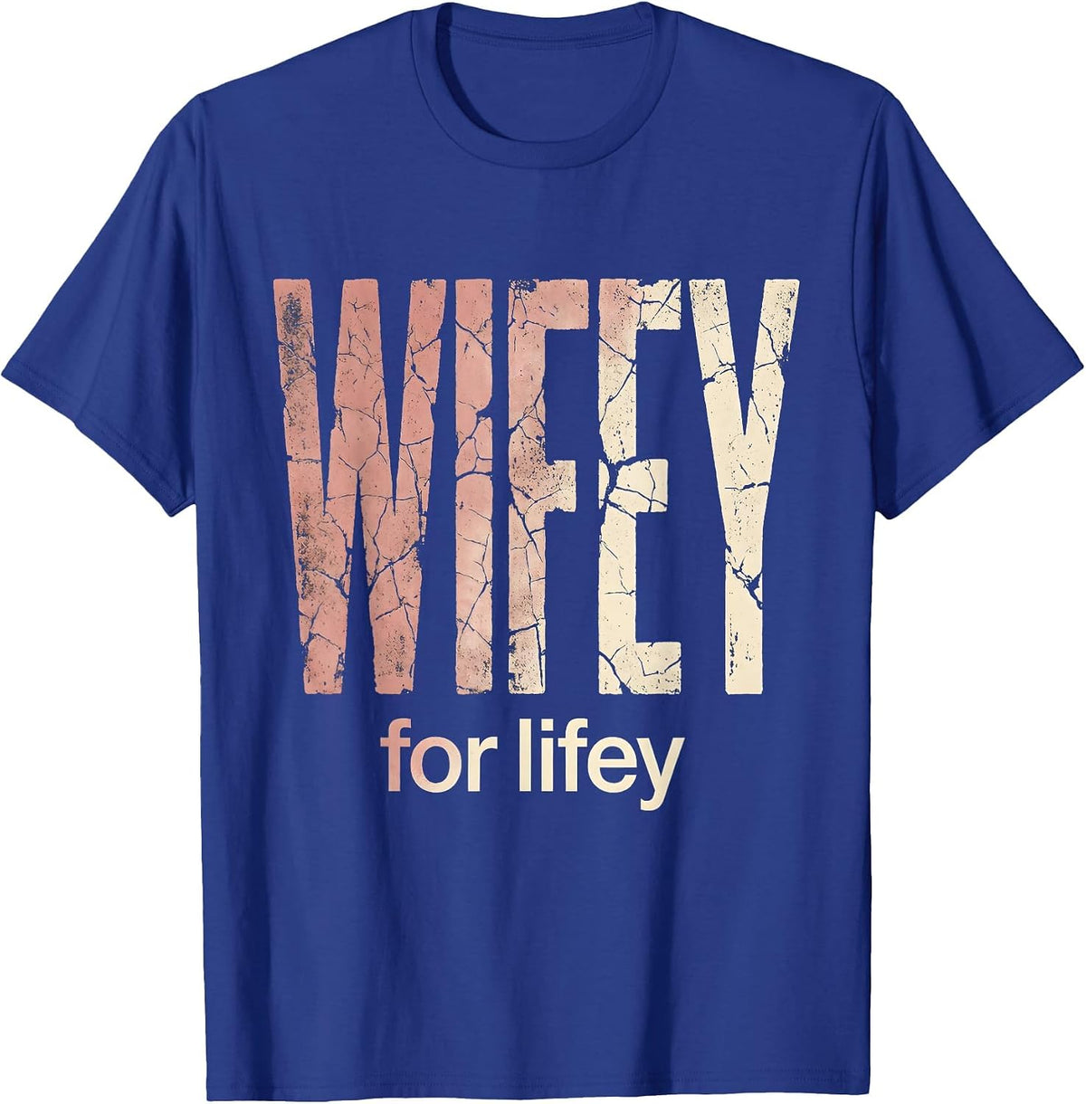 Wifey for Lifey Hubby and Wifey Couple Design T-Shirt - Royal Blue