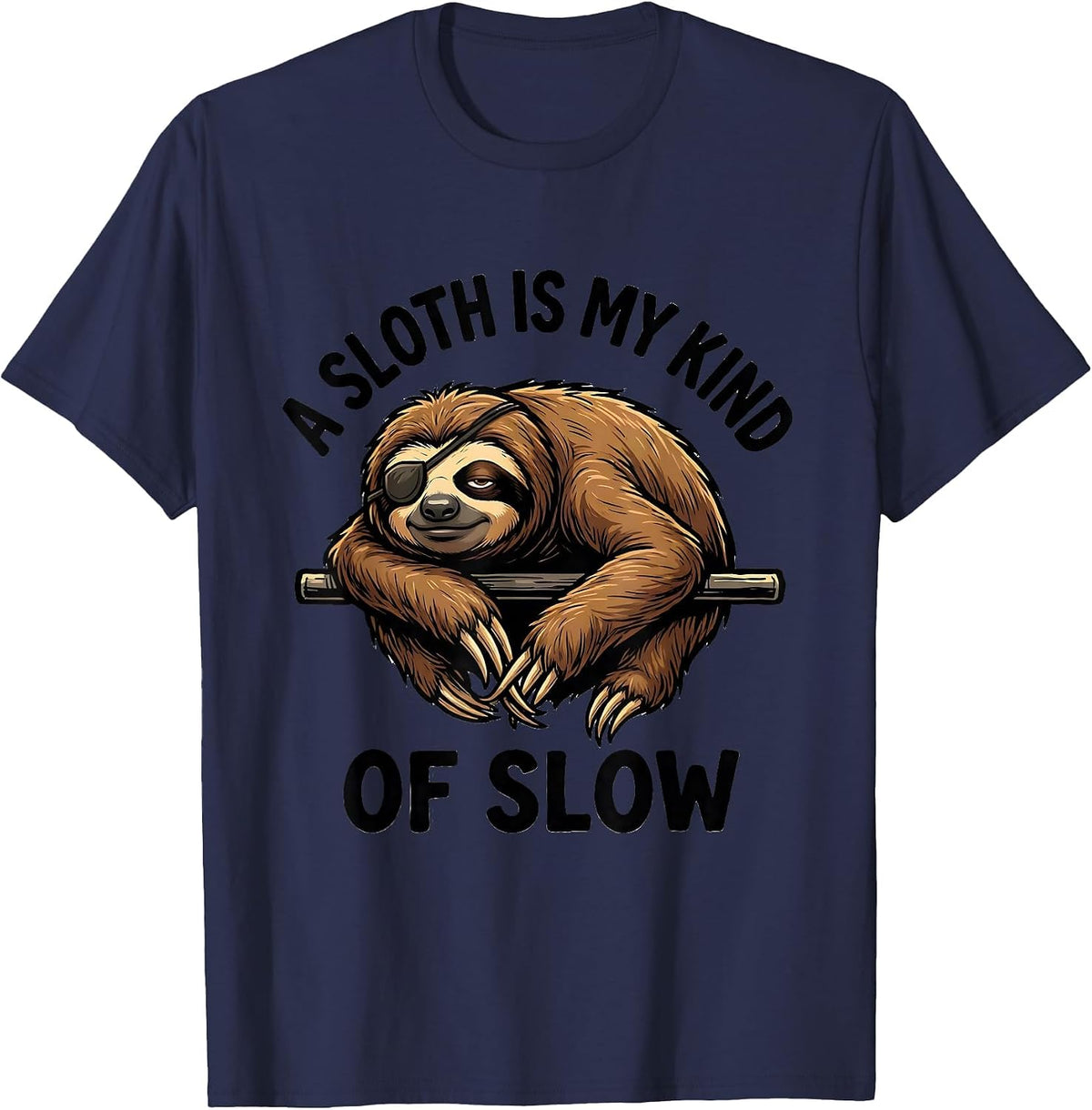 Men's A Sloth Is My Kind Of Slow Funny Sloth Lover Humor Gift T-Shirt - Navy Blue