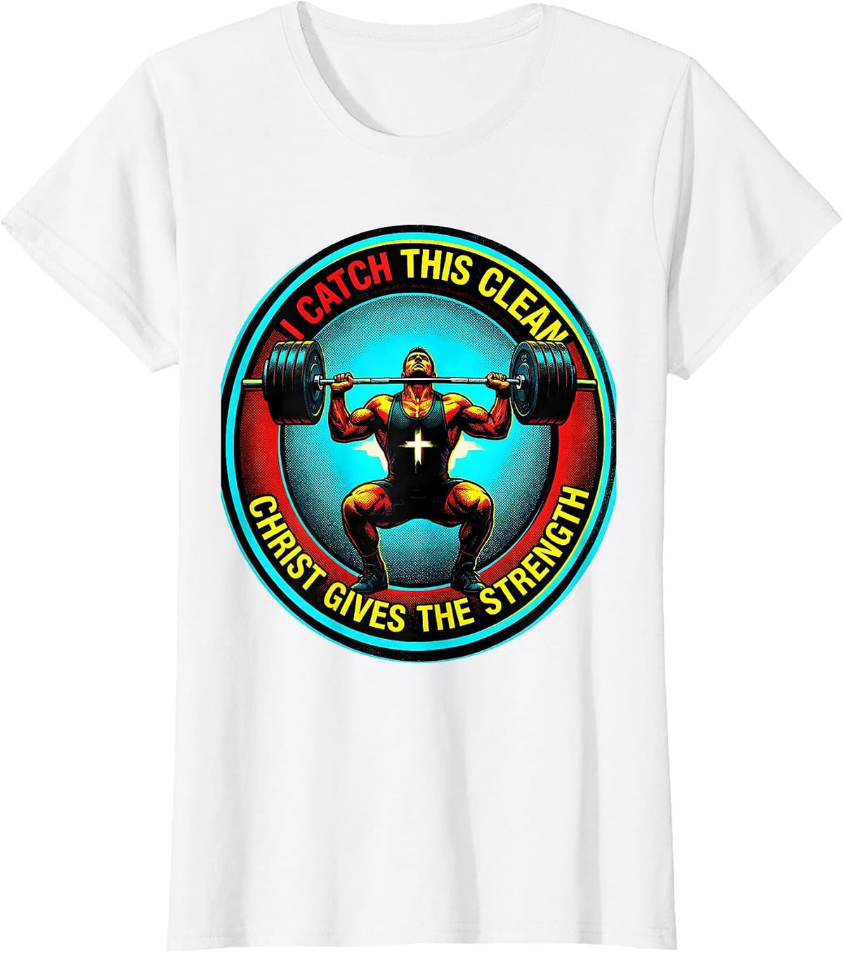Women's I Catch This Clean, Christ Gives The Strength Christian T-Shirt - White