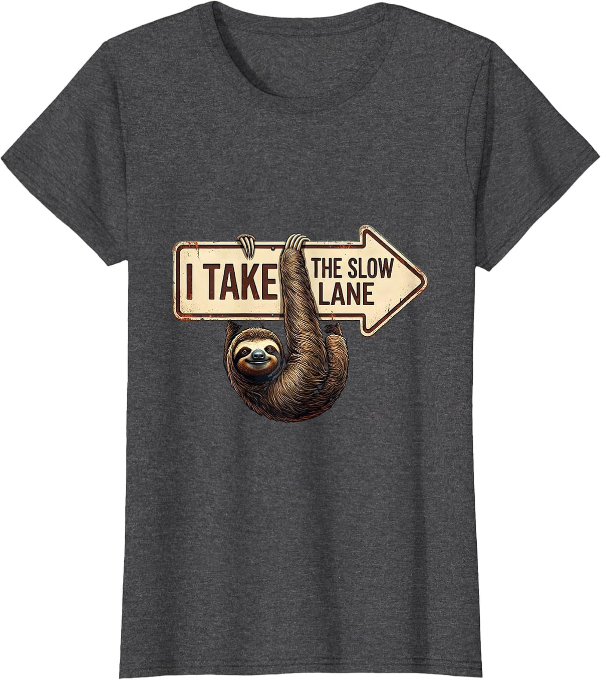 Women's I Take The Slow Lane Funny Sloth Lover Humor T-Shirt - Dark Heather Grey