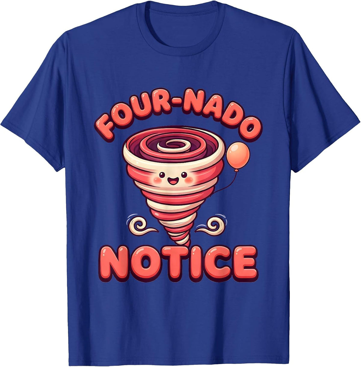 Four-Nado Notice Cute Kawaii Tornado Pun Kids Birthday Party T-Shirt - Royal Blue