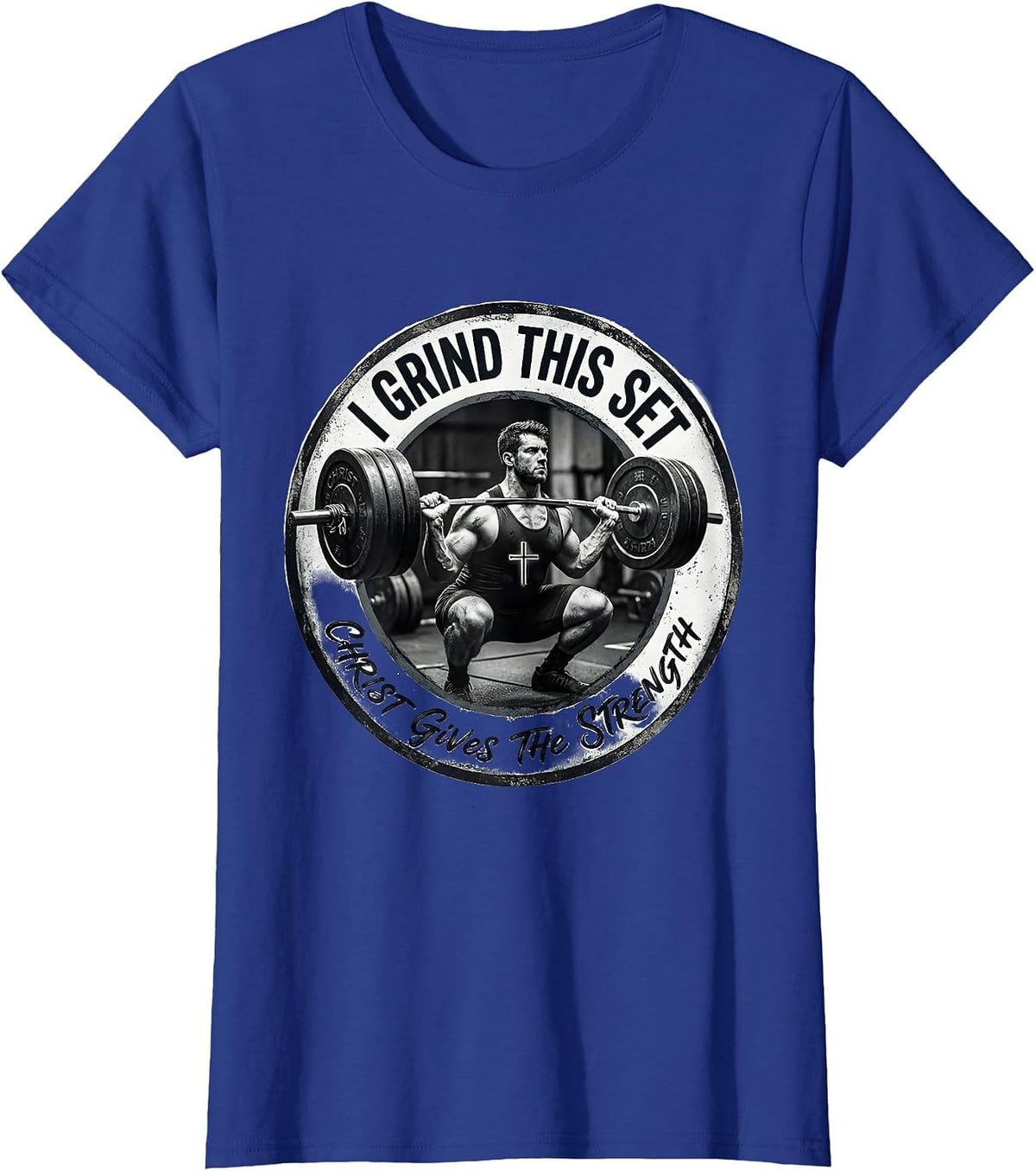 Women's I Grind This Set, Christ Gives The Strength Christian Gym T-Shirt - Royal Blue