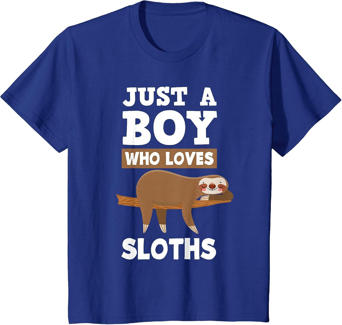 Men Boys Just A Boy Who Loves Sloths Cute Sloth Lover T-Shirt - Royal Blue