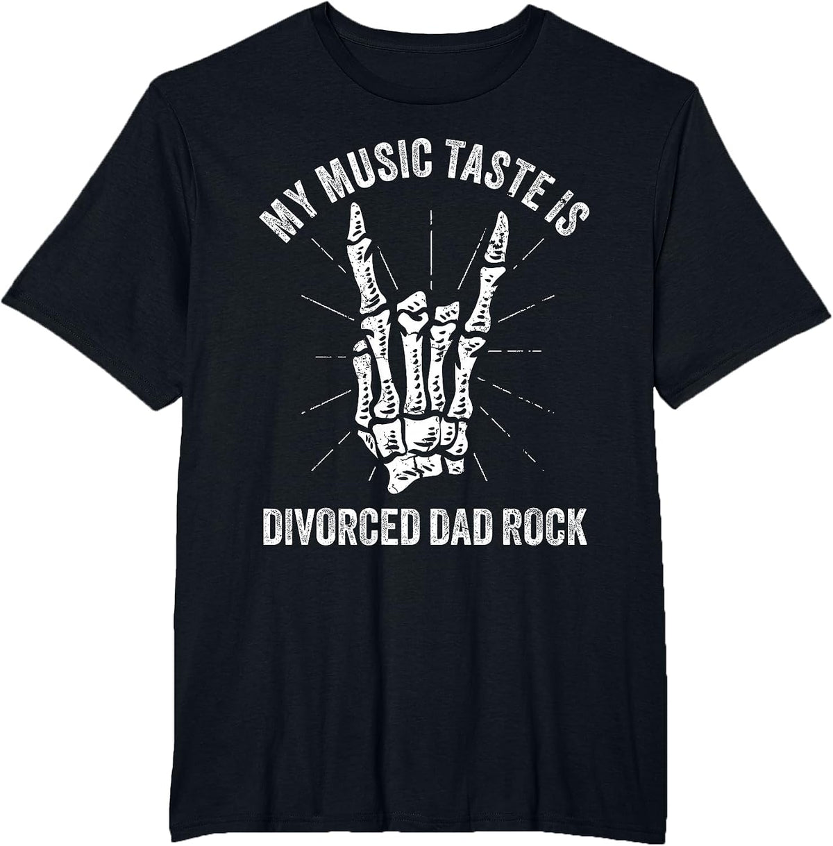 My Music Taste is Divorced Dad Rock Heavy Metal Skull Hand T-Shirt - Black