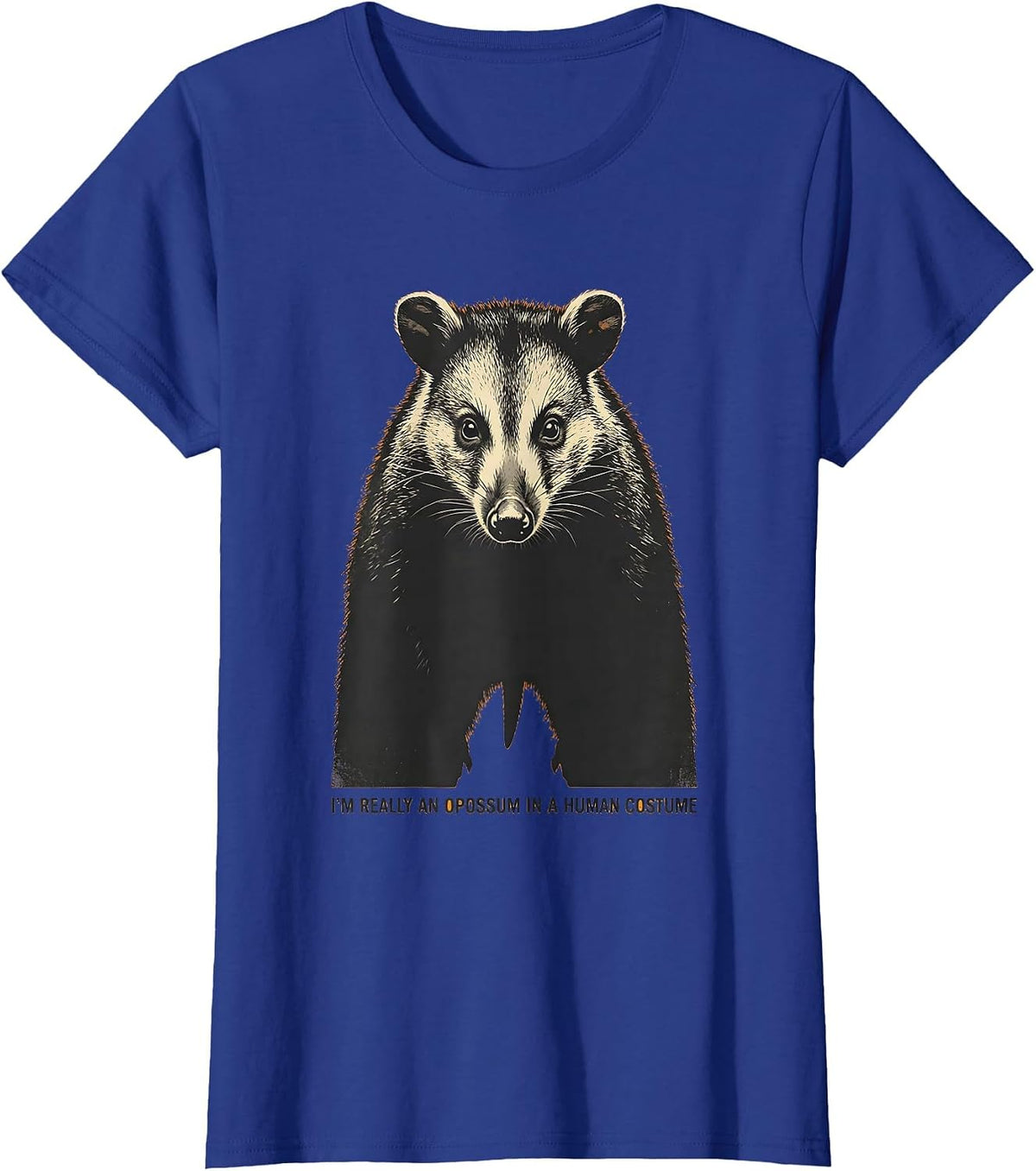 Women's I'm Really An Opossum In A Human Costume Funny T-Shirt - Royal Blue