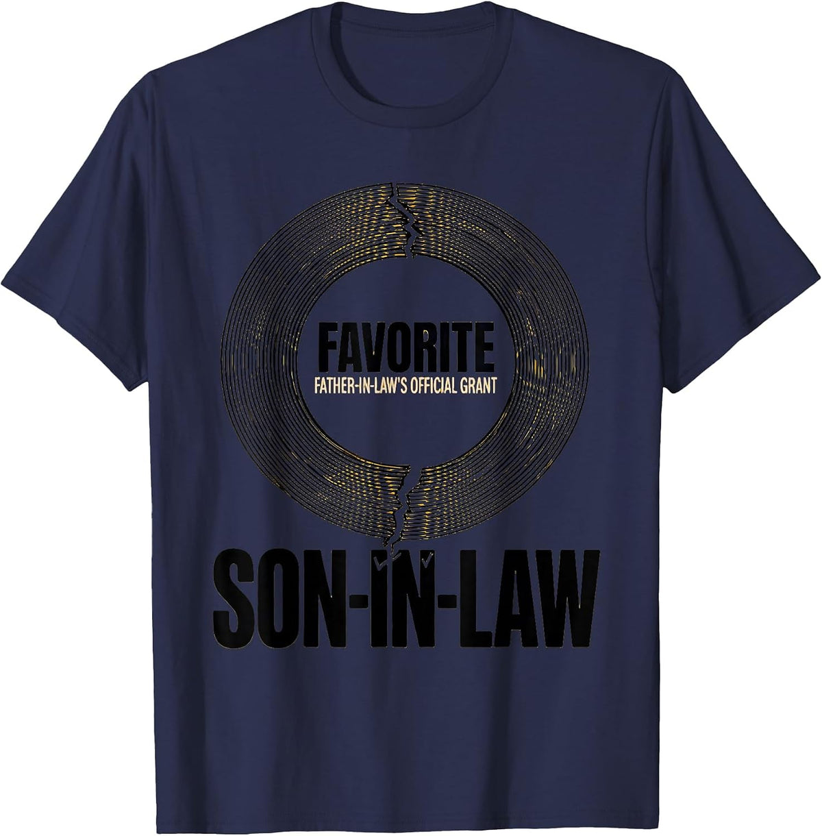 Father-In-Law's Official Grant Favorite Son-in-Law Funny T-Shirt - Navy Blue