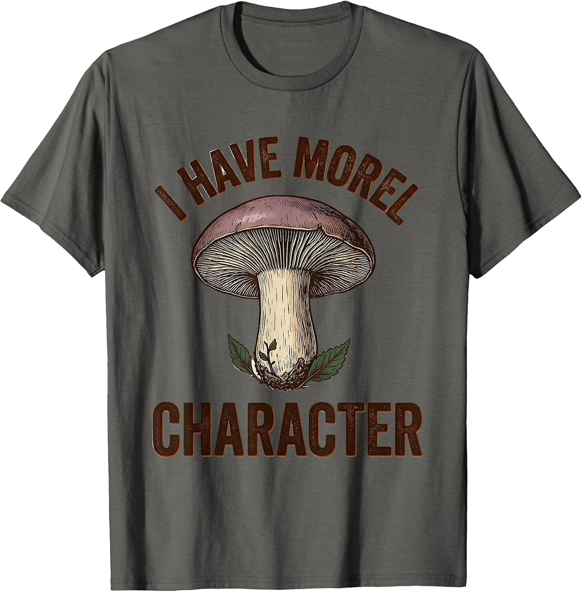 I Have Morel Character Vintage Funny Mushroom Forager Gift T-Shirt - Asphalt Grey