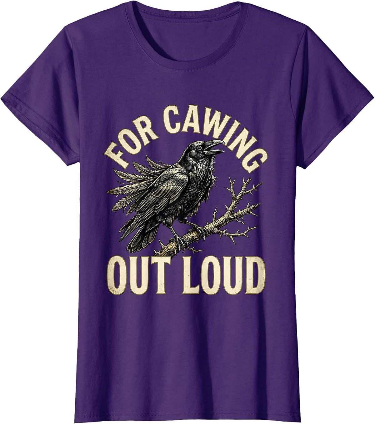 Women's For Cawing Out Loud Gothic Crow Dark Humor Funny Bird Lover T-Shirt - Purple
