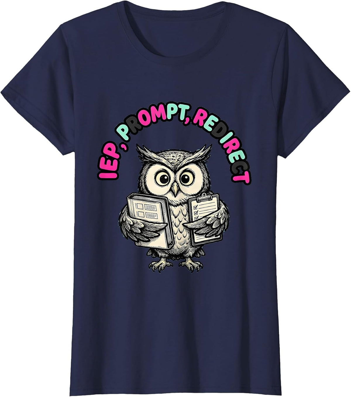 Women's IEP Prompt Redirect Funny Special Education Teacher SPED T-Shirt - Navy Blue