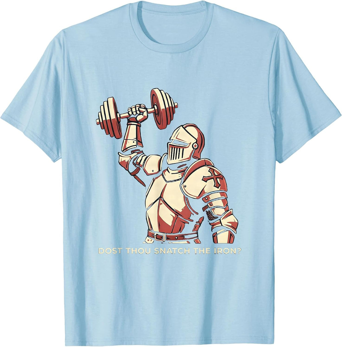 Men's Dost Thou Snatch the Iron Funny Christian Gym Medieval T-Shirt - Baby Blue