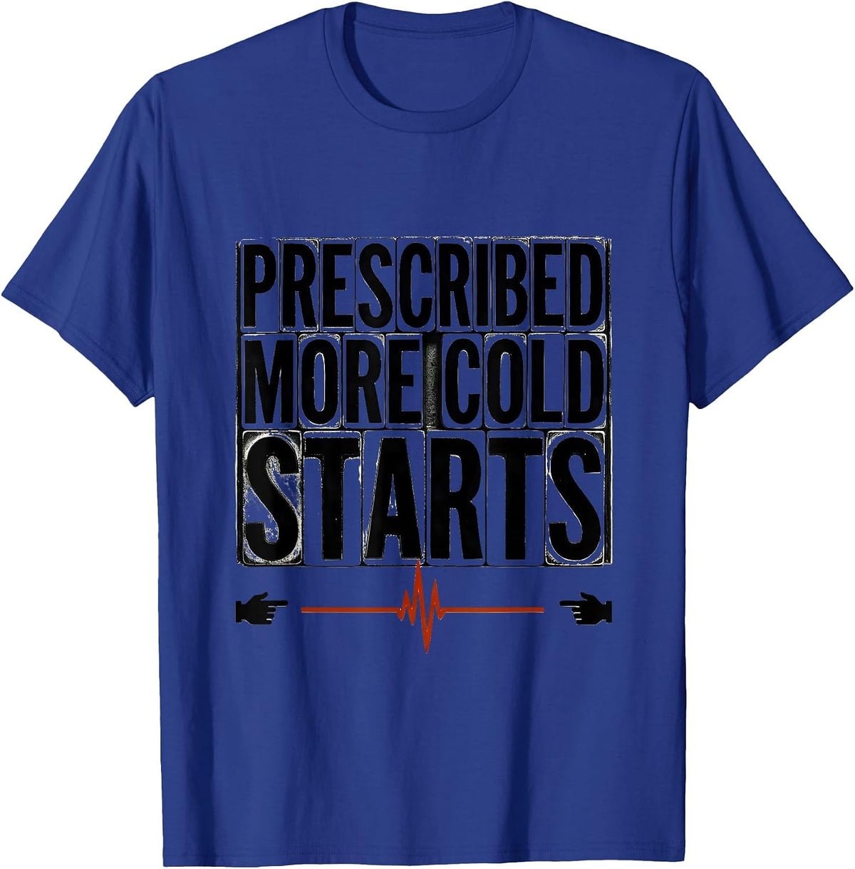 Men's More Cold Starts Wood Type Letterpress Car Guy Auto Mechanic T-Shirt - Royal Blue