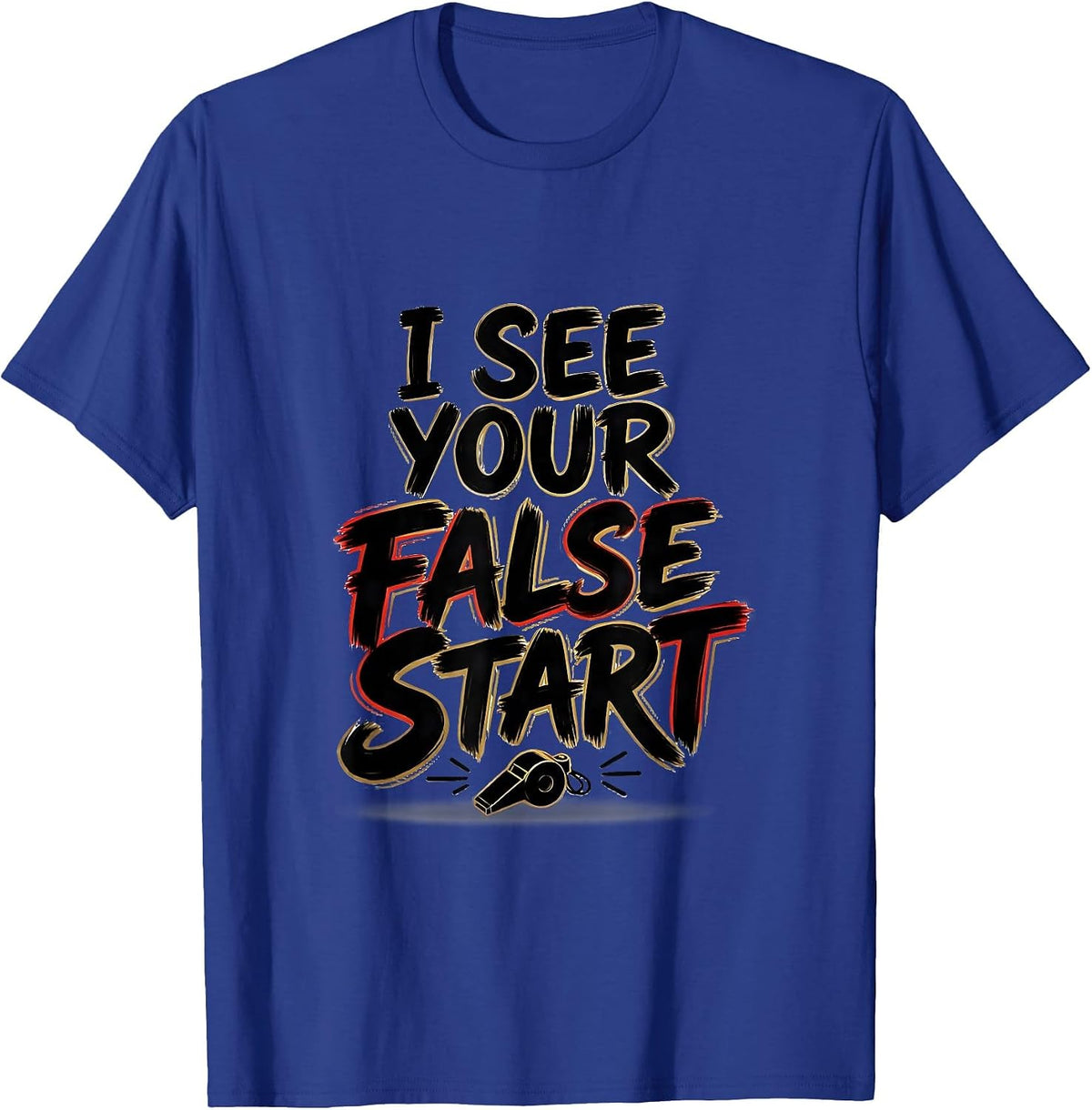 Men's I See Your False Start Funny Teacher Humor Gift for PE T-Shirt - Royal Blue