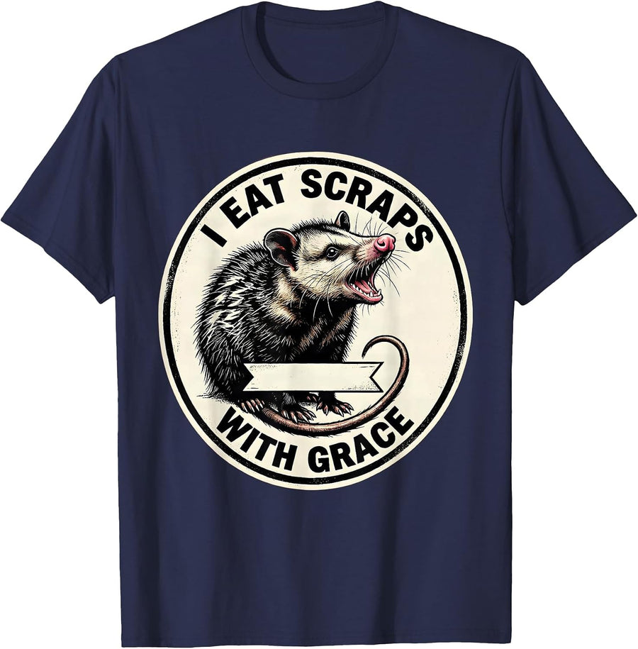 I Eat Scraps With Grace Funny Opossum Meme Animal Humor T-Shirt - Navy Blue