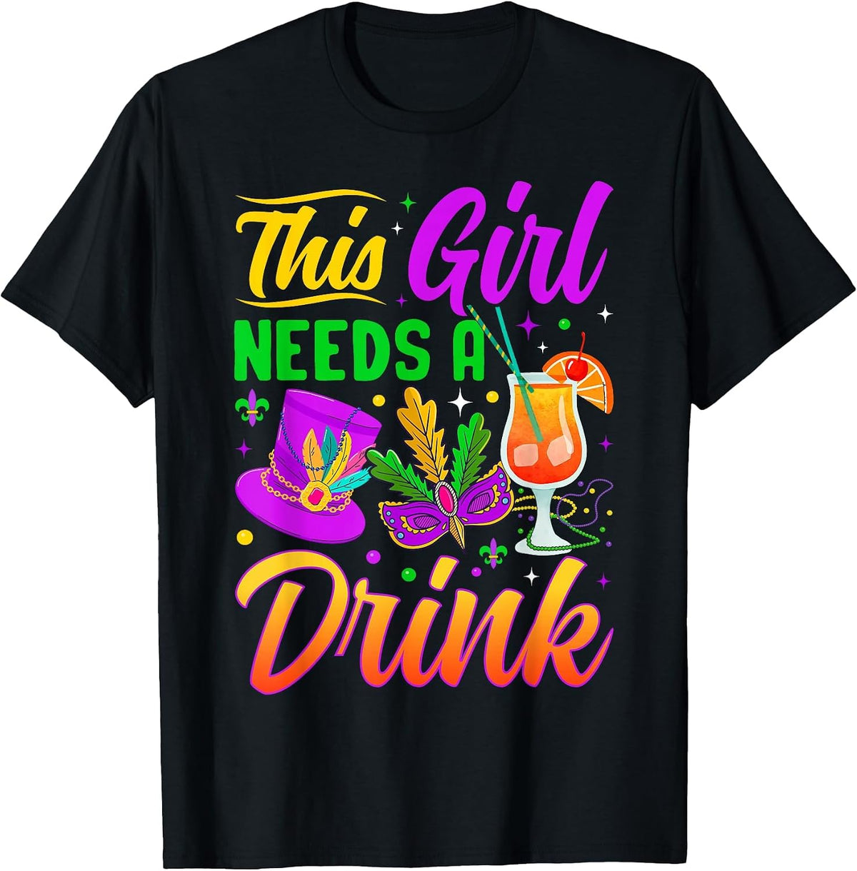This Girl Needs A Drink T-Shirt - Black