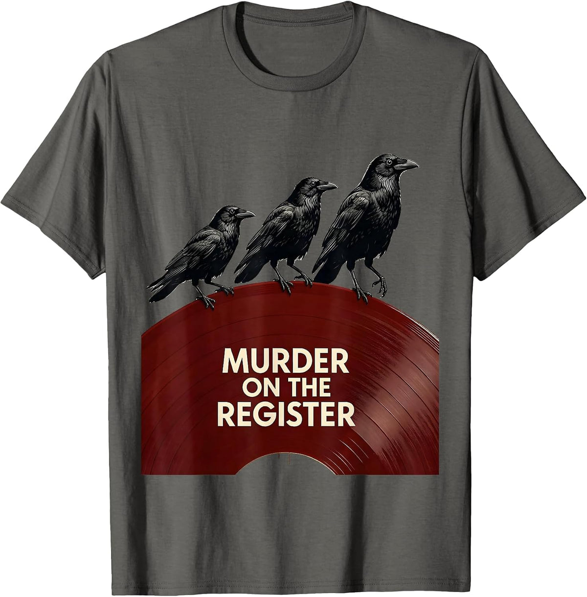 Men's Murder On The Register Dark Humor Crow Raven Bird Lover T-Shirt - Asphalt Grey