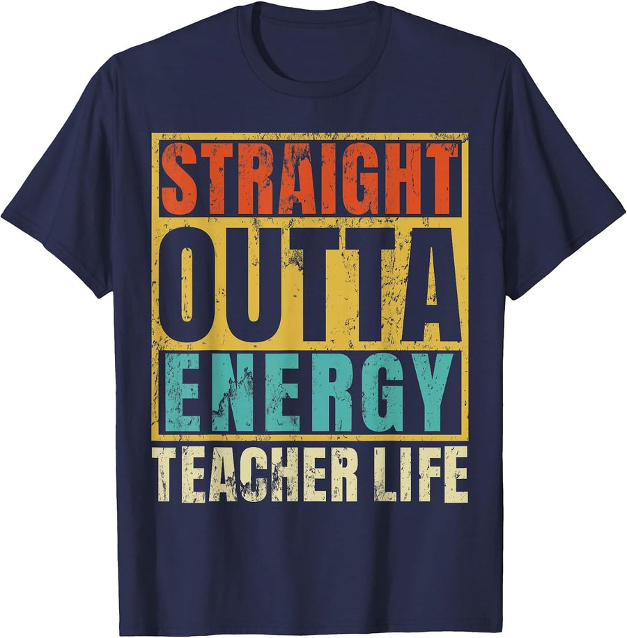 Paraprofessional Teacher Straight Outta Energy Teacher Life T-Shirt - Navy Blue