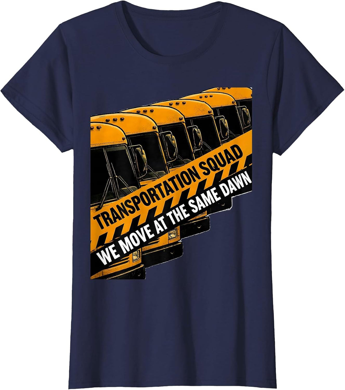 Women's Transportation Squad, We Move At The Same Dawn Driver T-Shirt - Navy Blue