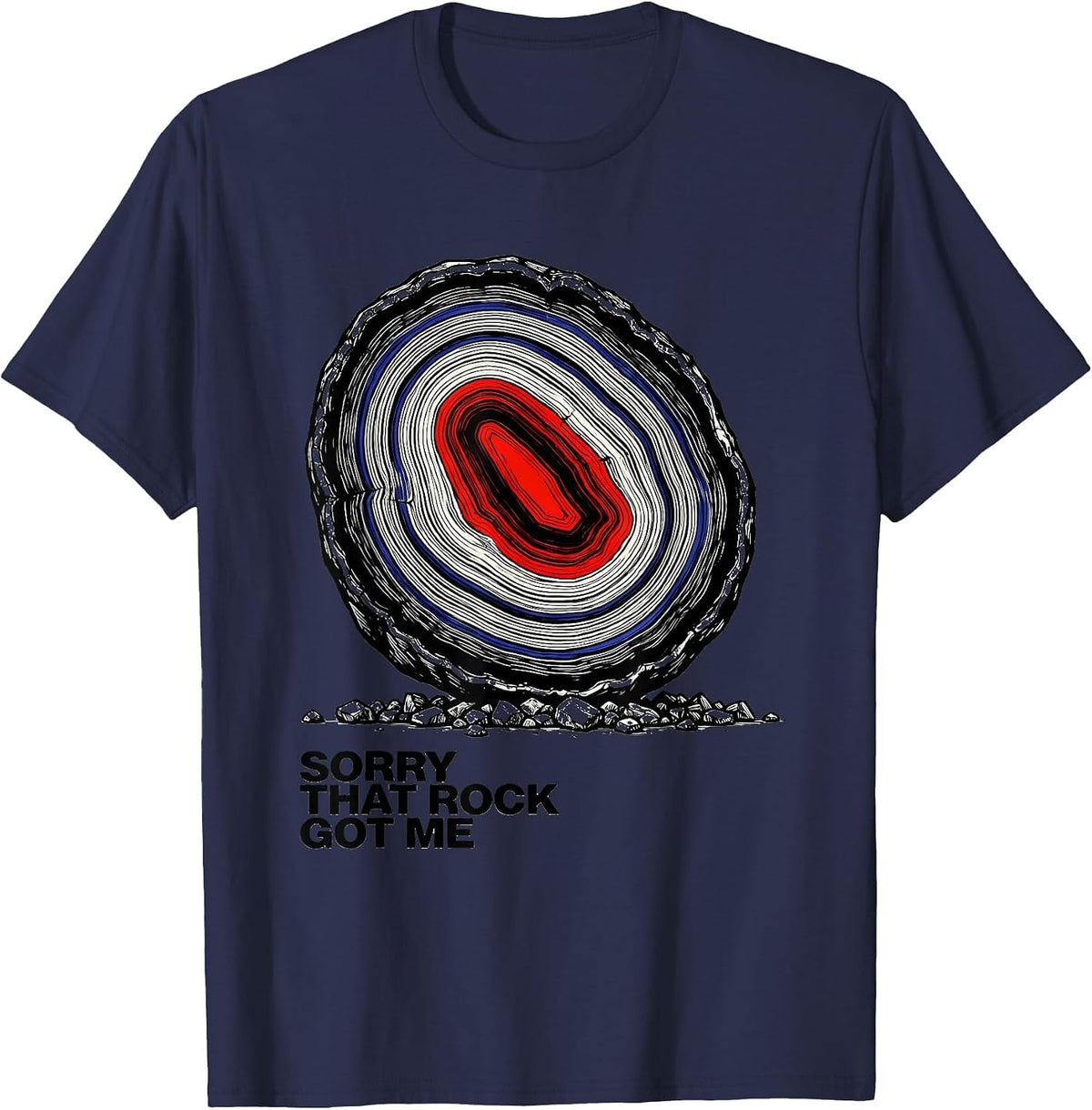 Men's Sorry That Rock Got Me Funny Rock Collector Geology T-Shirt - Navy Blue
