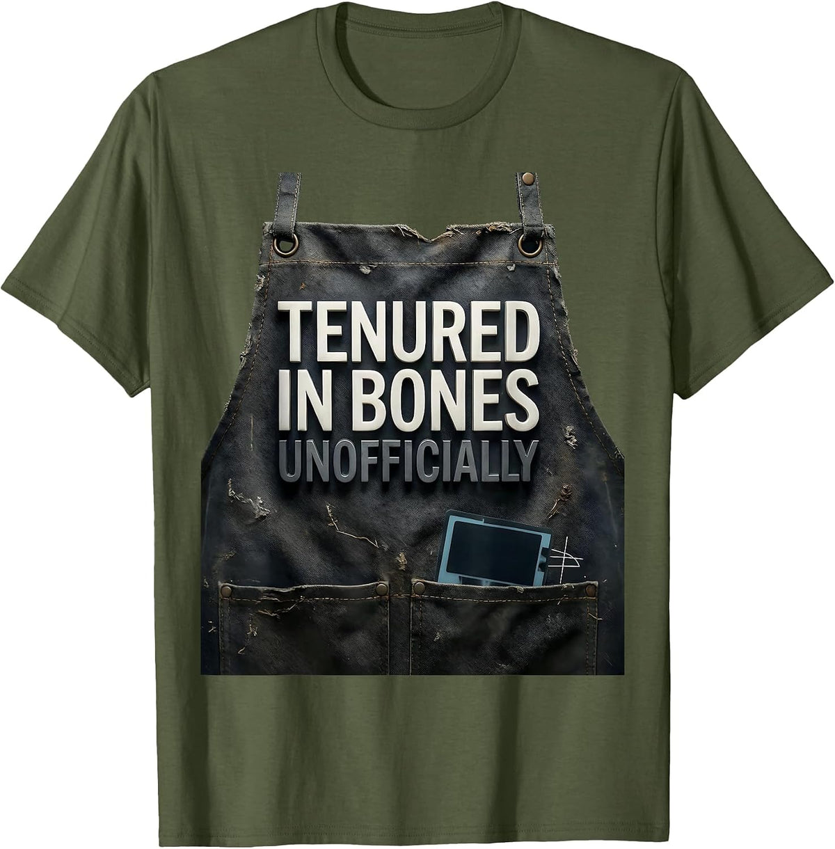 Men's Tenured In Bones Unofficially Funny Radiology Tech Halloween T-Shirt - Olive Green