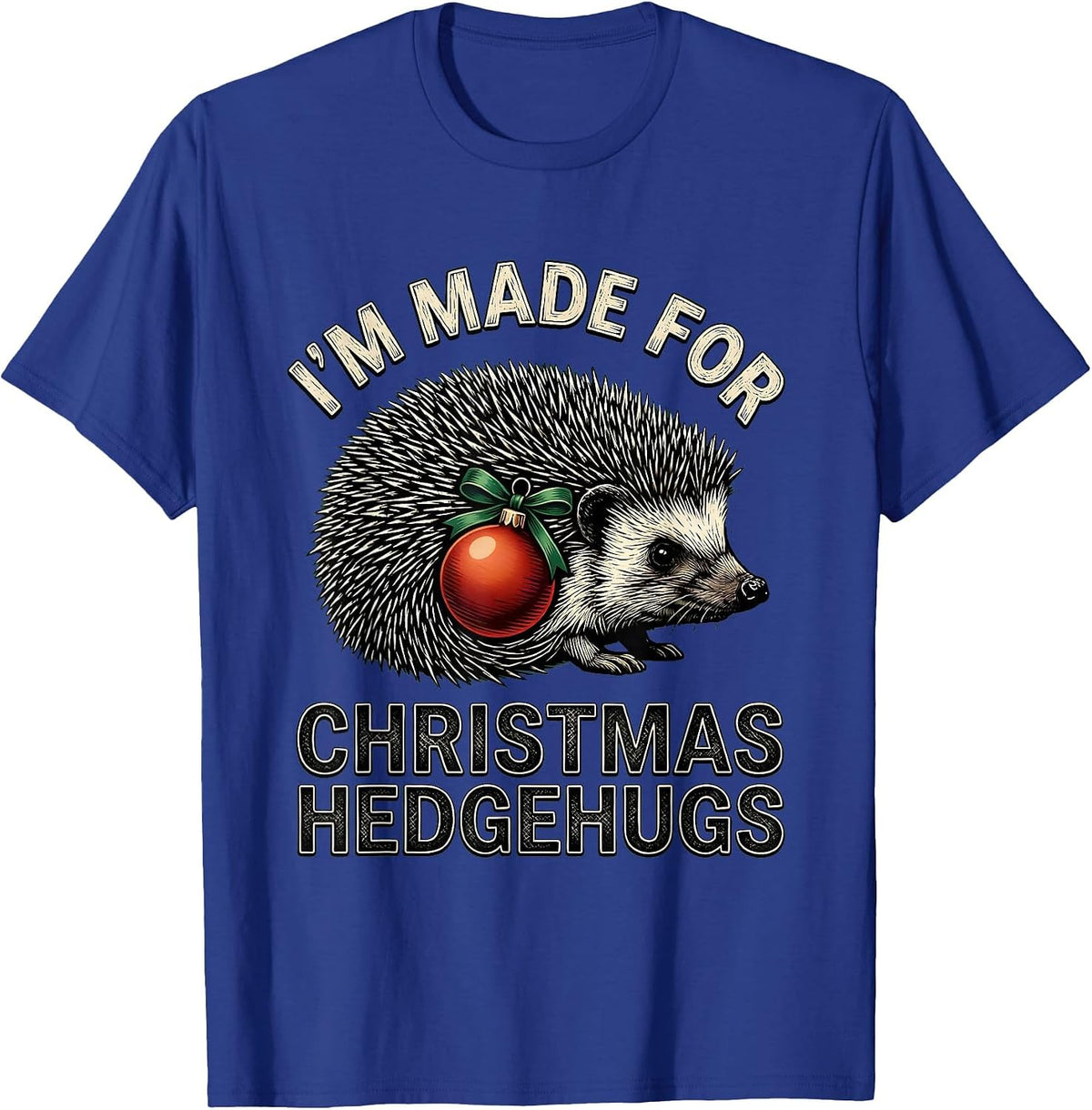Men's I’m Made For Christmas Hedgehugs Cute Hedgehog Animal Lover T-Shirt - Royal Blue
