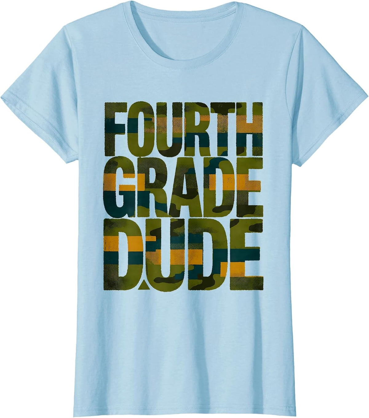 Women's Fourth Grade Dude Camo Back To School Boys First Day T-Shirt - Baby Blue