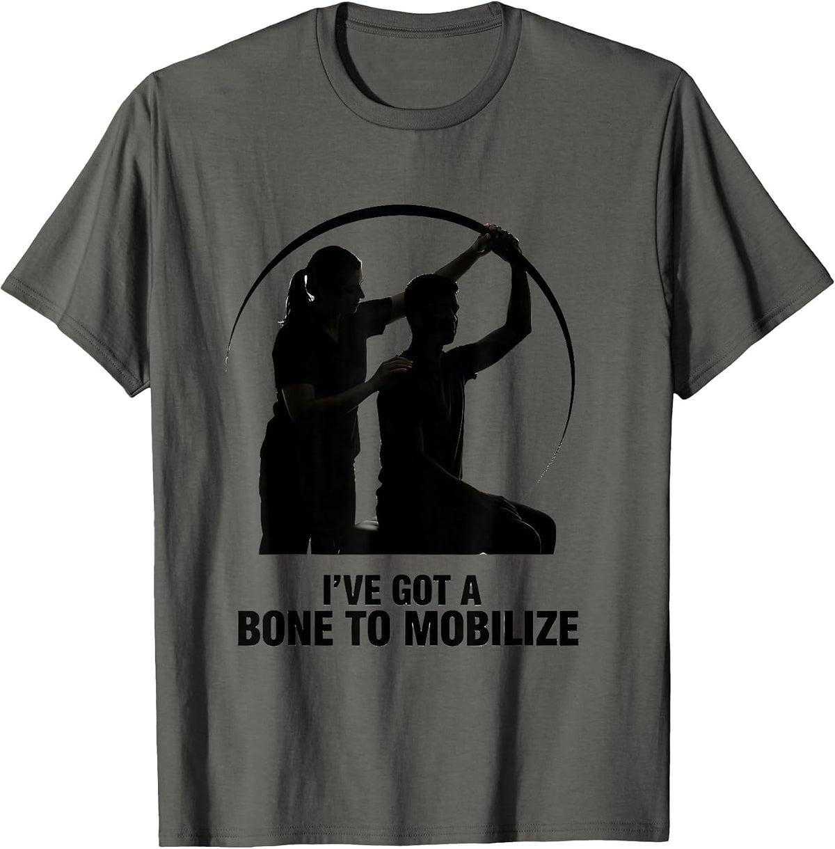Men's I've Got A Bone To Mobilize Funny Physical Therapist PT Gift T-Shirt - Asphalt Grey