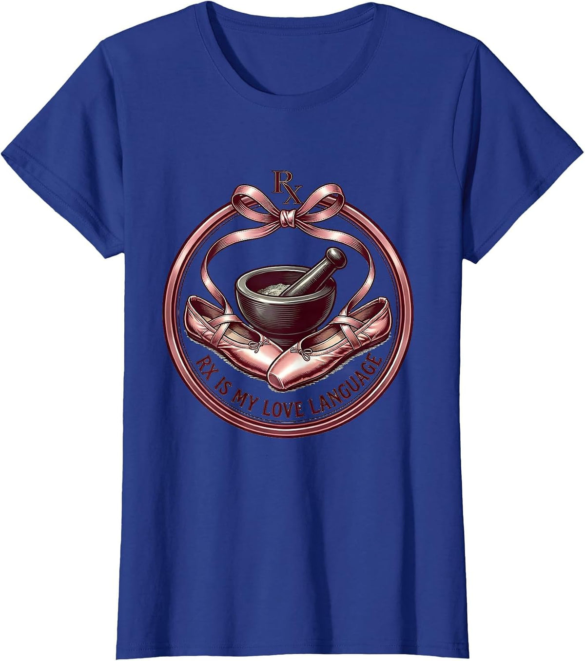 Women's RX Is My Love Language Pharmacy Technician Design T-Shirt - Royal Blue