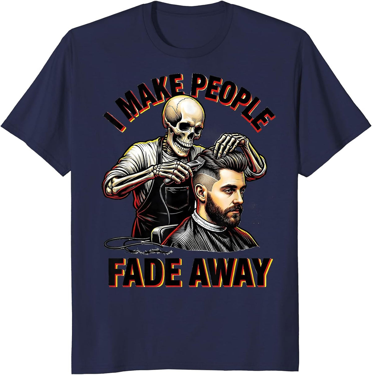 Men's I Make People Fade Away Tattoo Skeleton Barber Halloween T-Shirt - Navy Blue