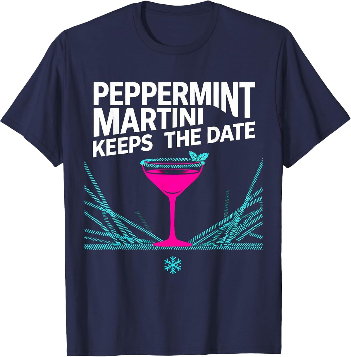 Men's Peppermint Martini Keeps The Date Funny Christmas Cocktail T-Shirt - Navy Blue