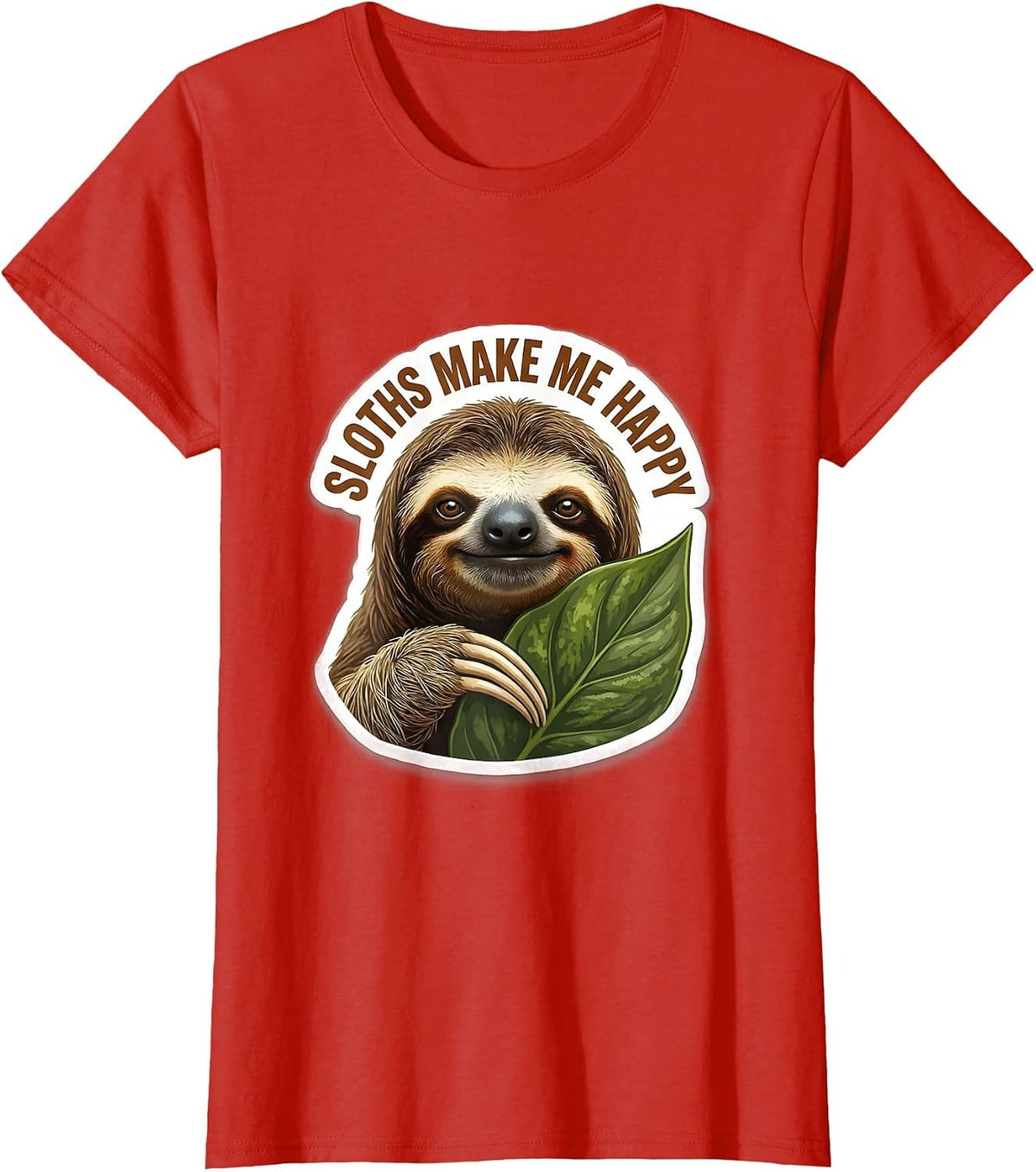 Sloths Make Me Happy Funny Sloth Lover Humor T-Shirt - Red