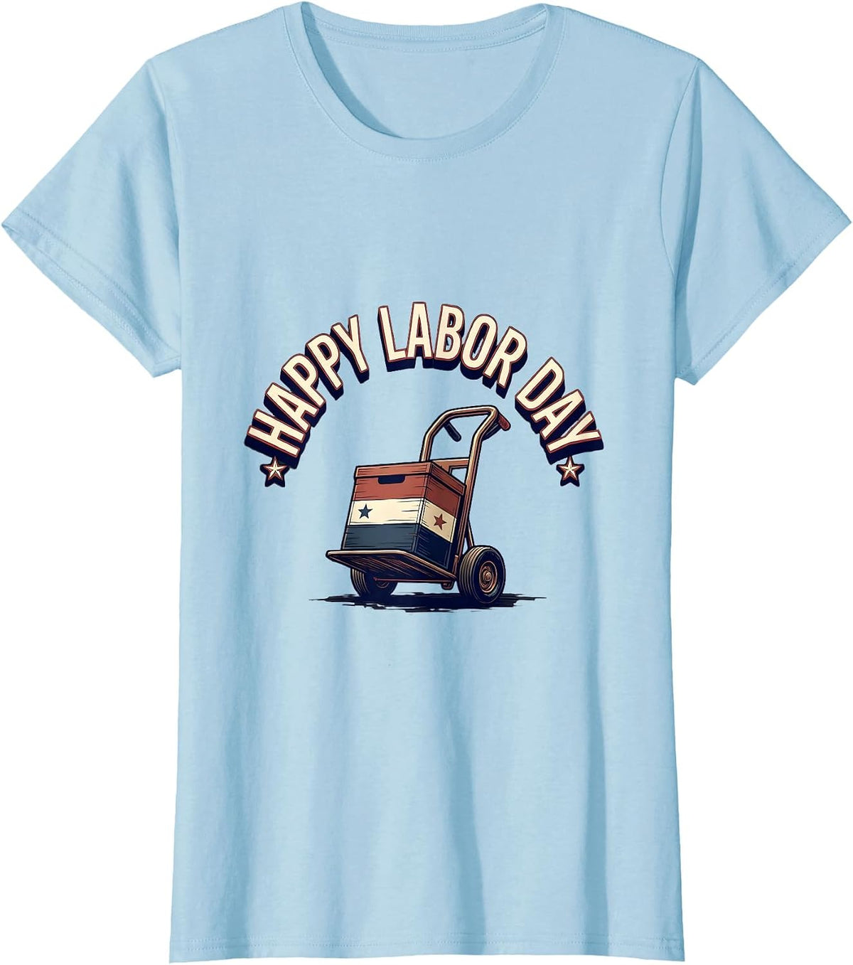 Women's Happy Labor Day Patriotic Union Pride Sign Painter Style T-Shirt - Baby Blue