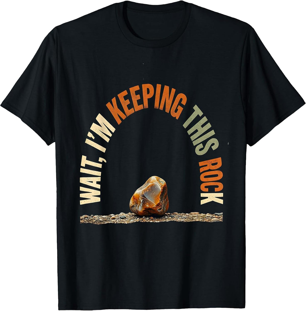 Men's Wait I’m Keeping This Rock Vintage Rock Collector Geology T-Shirt - Black