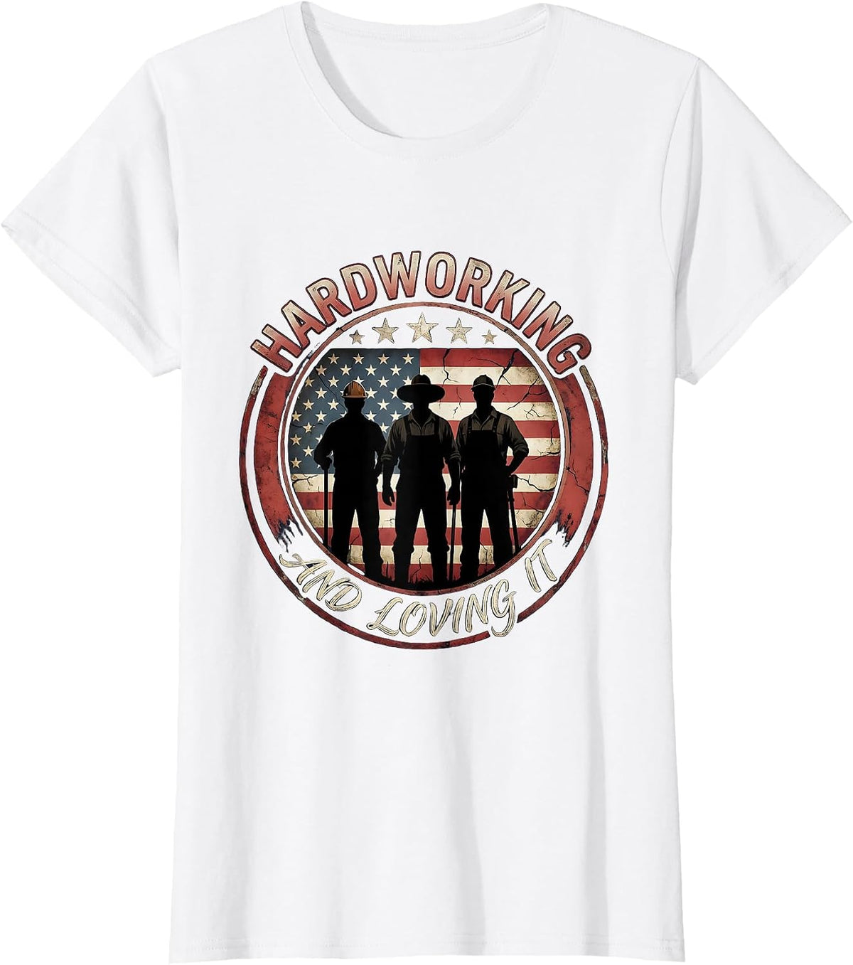 Hardworking and Loving It Labor Day Design T-Shirt - White
