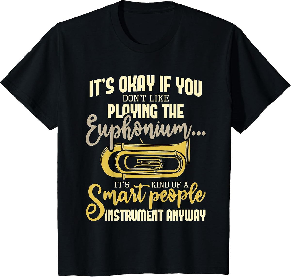 Smart People Instrument - Euphonium Player Euphoniumist T-Shirt - Black